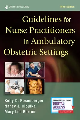 Irányelvek az ambuláns szülészeti környezetben dolgozó ápolók számára, harmadik kiadás - Guidelines for Nurse Practitioners in Ambulatory Obstetric Settings, Third Edition