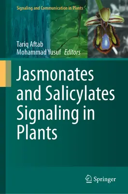 Jázmonátok és szalicilátok jelátvitele a növényekben - Jasmonates and Salicylates Signaling in Plants