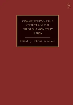 Az Európai Monetáris Unió: Kommentár a jogi alapokról - The European Monetary Union: A Commentary on the Legal Foundations