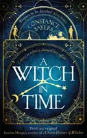 Boszorkány az időben - magával ragadó, varázslatos és nehéz letenni - Witch in Time - absorbing, magical and hard to put down