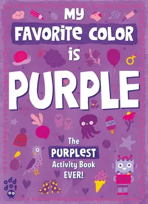 My Favorite Color Activity Book: Lila - My Favorite Color Activity Book: Purple