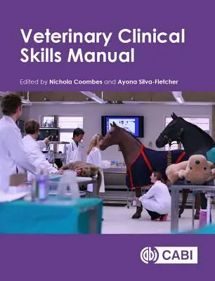 Állatorvosi klinikai készségek kézikönyve - Veterinary Clinical Skills Manual