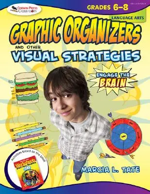 Engage the Brain: Graphic Organizers and Other Visual Strategies, Language Arts, 6-8. osztályok - Engage the Brain: Graphic Organizers and Other Visual Strategies, Language Arts, Grades 6-8