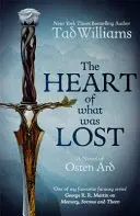 Az elveszett szív - Osten Ard regénye - Heart of What Was Lost - A Novel of Osten Ard