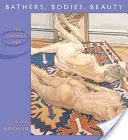 Fürdők, testek, szépség: A zsigeri szem - Bathers, Bodies, Beauty: The Visceral Eye