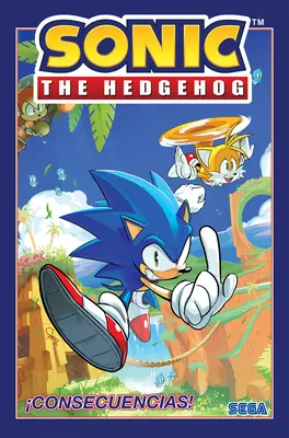 Sonic the Hedgehog, Vol. 1: Consecuencias! (Sonic the Hedgehog, Vol. 1: Fallout! Spanish Edition) - Sonic the Hedgehog, Vol. 1: Consecuencias! (Sonic the Hedgehog, Vol 1: Fallout! Spanish Edition)