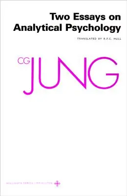 C.G. Jung összegyűjtött művei, 7. kötet: Két esszé az analitikus pszichológiáról - Collected Works of C.G. Jung, Volume 7: Two Essays in Analytical Psychology