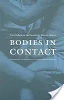 Testek érintkezésben: A gyarmati találkozások újragondolása a világtörténelemben - Bodies in Contact: Rethinking Colonial Encounters in World History