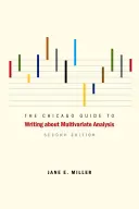 The Chicago Guide to Writing about Multivariate Analysis (A chicagói útmutató a többváltozós analízisről szóló írásokhoz) - The Chicago Guide to Writing about Multivariate Analysis