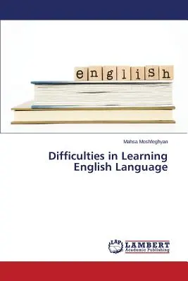 Nehézségek az angol nyelvtanulásban - Difficulties in Learning English Language