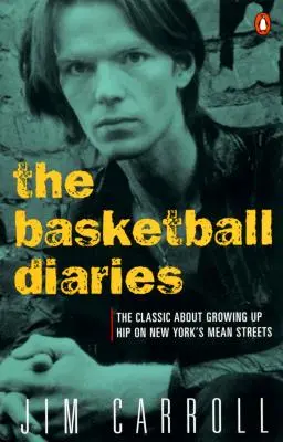 The Basketball Diaries: Klasszikus könyv a New York-i utcai hipszterek felnövéséről - The Basketball Diaries: The Classic about Growing Up Hip on New York's Mean Streets