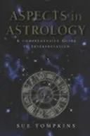 Aszpektusok az asztrológiában - Átfogó útmutató az értelmezéshez - Aspects In Astrology - A Comprehensive guide to Interpretation