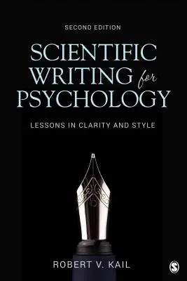 Tudományos írás a pszichológia számára: Tanulságok az egyértelműségről és a stílusról - Scientific Writing for Psychology: Lessons in Clarity and Style