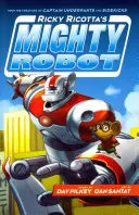 Ricky Ricotta hatalmas robotja - Ricky Ricotta's Mighty Robot