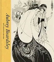 Aubrey Beardsley: Beardsleyley: Dekadencia és vágyakozás - Aubrey Beardsley: Decadence and Desire