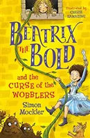 Beatrix, a merész és a billegők átka - Beatrix the Bold and the Curse of the Wobblers