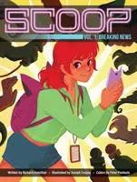 Scoop, Vol. 1, 1: Breaking News (Scoop, Vol. 1, 1: Breaking News) - Scoop, Vol. 1, 1: Breaking News