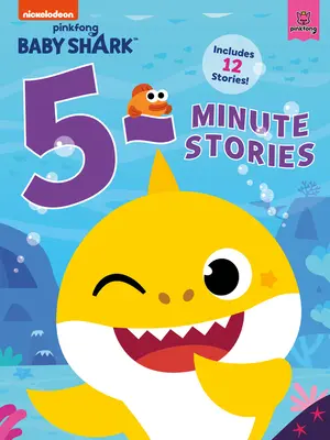 Baby Shark: 5 perces történetek - Baby Shark: 5-Minute Stories