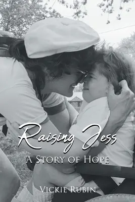 Raising Jess: A remény története - Raising Jess: A Story of Hope