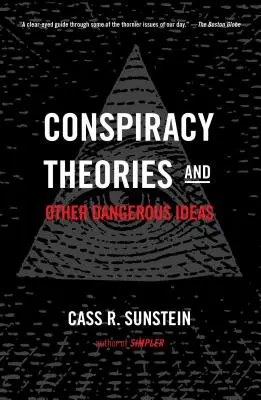 Összeesküvés-elméletek és más veszélyes eszmék - Conspiracy Theories and Other Dangerous Ideas