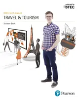 BTEC Tech Award in Travel and Tourism Student Book (BTEC Tech Award in Travel and Tourism Student Book) - BTEC Tech Award in Travel and Tourism Student Book