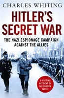 Hitler titkos háborúja - A náci kémkampány a szövetségesek ellen - Hitler's Secret War - The Nazi Espionage Campaign Against the Allies