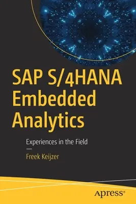 SAP S/4hana Embedded Analytics: Tapasztalatok a gyakorlatban - SAP S/4hana Embedded Analytics: Experiences in the Field