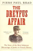 Dreyfus-ügy - A francia történelem leghírhedtebb igazságszolgáltatási hibájának története - Dreyfus Affair - The Story of the Most Infamous Miscarriage of Justice in French History