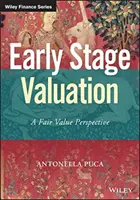 Early Stage Valuation: A Fair Value perspektíva - Early Stage Valuation: A Fair Value Perspective
