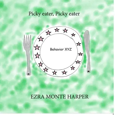 Válogatós evő, válogatós evő - Picky eater, Picky eater