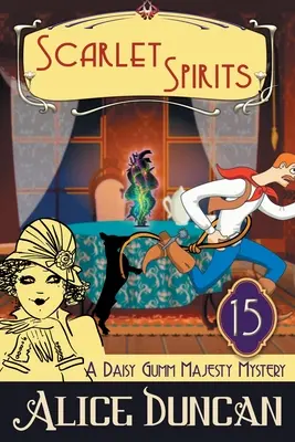 Scarlet Spirits (A Daisy Gumm Majesty Mystery, 15. könyv): Historical Cozy Mystery - Scarlet Spirits (A Daisy Gumm Majesty Mystery, Book 15): Historical Cozy Mystery