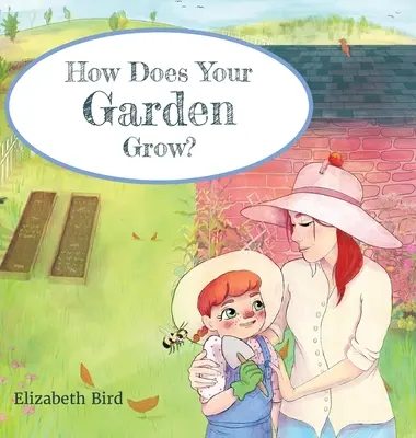 Hogyan nő a kerted? - How Does Your Garden Grow?