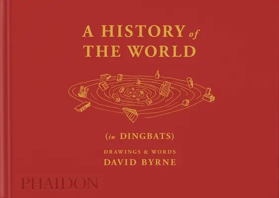 A világ története (Dingbats): Rajzok és szavak - A History of the World (in Dingbats): Drawings & Words