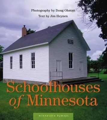 A minnesotai iskolaházak - Schoolhouses of Minnesota