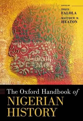 A nigériai történelem Oxfordi kézikönyve - The Oxford Handbook of Nigerian History