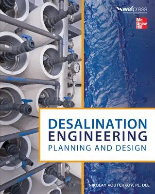 Sótalanító mérnöki tevékenység: Tervezés és tervezés - Desalination Engineering: Planning and Design