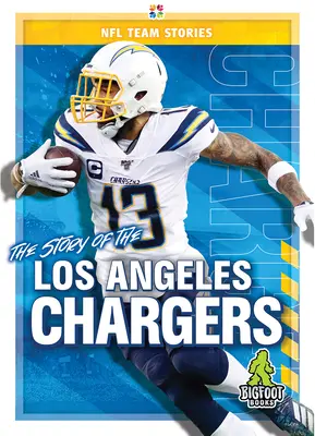 A Los Angeles Chargers története - The Story of the Los Angeles Chargers