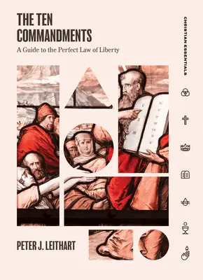 A tízparancsolat: Útmutató a szabadság tökéletes törvényéhez - The Ten Commandments: A Guide to the Perfect Law of Liberty