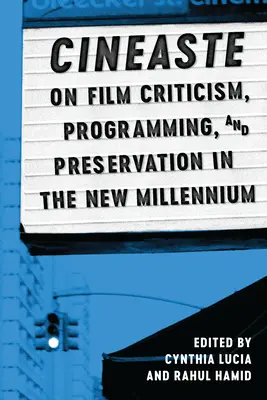 Cineaste a filmkritikáról, programozásról és megőrzésről az új évezredben - Cineaste on Film Criticism, Programming, and Preservation in the New Millennium