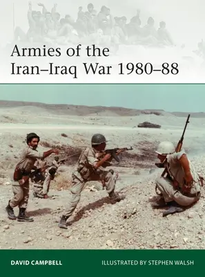 Az 1980-88-as iráni-iraki háború hadseregei - Armies of the Iran-Iraq War 1980-88