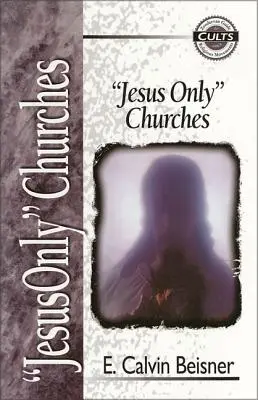 Jézus csak egyházak - Jesus Only Churches