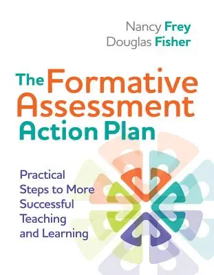 A formatív értékelési cselekvési terv: Gyakorlati lépések a sikeresebb tanításhoz és tanuláshoz - The Formative Assessment Action Plan: Practical Steps to More Successful Teaching and Learning