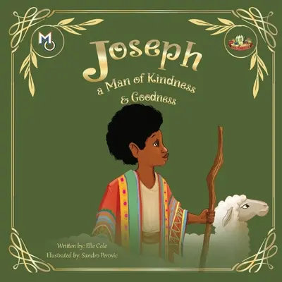 Joseph: A kedvesség és jóság embere - Joseph: A Man of Kindness and Goodness