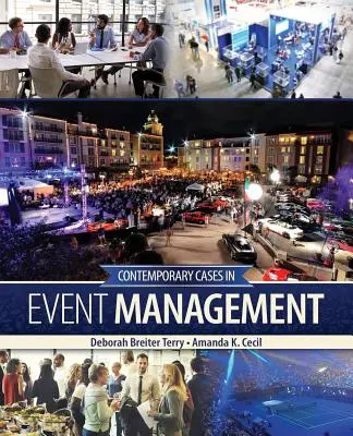 Kortárs esetek a rendezvényszervezésben - Contemporary Cases in Event Management