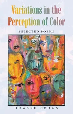 Variációk a színek érzékelésében: Válogatott versek - Variations in the Perception of Color: Selected Poems