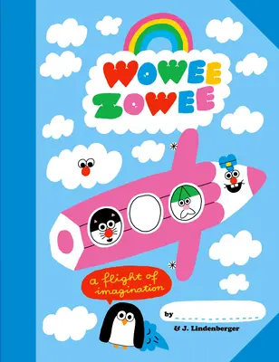 Wowee Zowee: A képzelet szárnyalása - Wowee Zowee: A Flight of Imagination