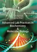 Haladó laboratóriumi gyakorlatok biokémiában és molekuláris biológiában - Advanced Lab Practices in Biochemistry & Molecular Biology