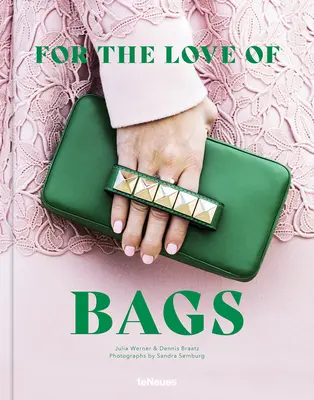 For the Love of Bags