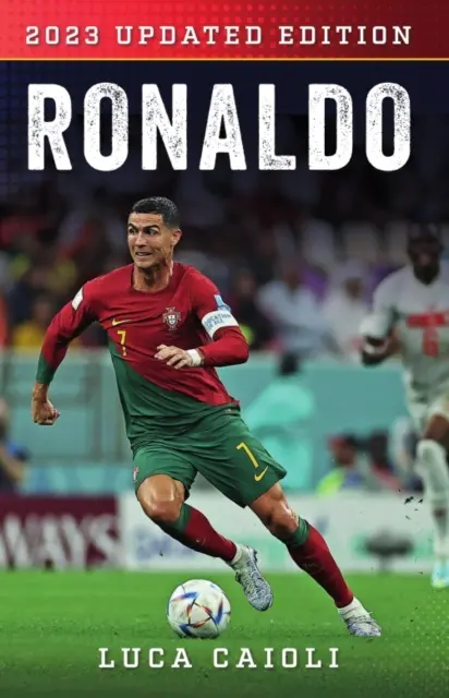 Ronaldo: 2022-es frissített kiadás - Ronaldo: 2022 Updated Edition