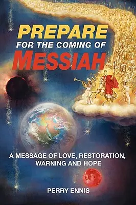 Készüljetek a Messiás eljövetelére - Prepare for the Coming of Messiah